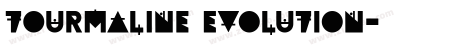 Tourmaline Evolution字体转换